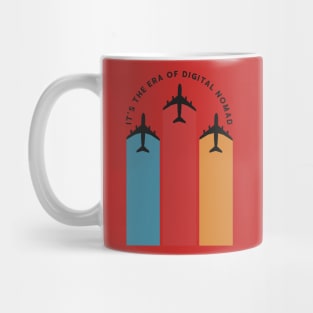 It's the Era of Digital Nomad Mug